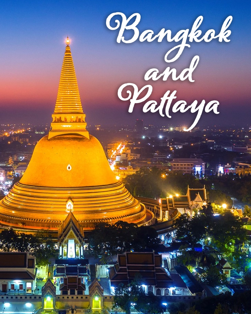 Bangkok and Pattaya